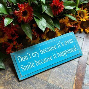 “Don’t Cry… Smile…” Wooden Plaque (NEW)